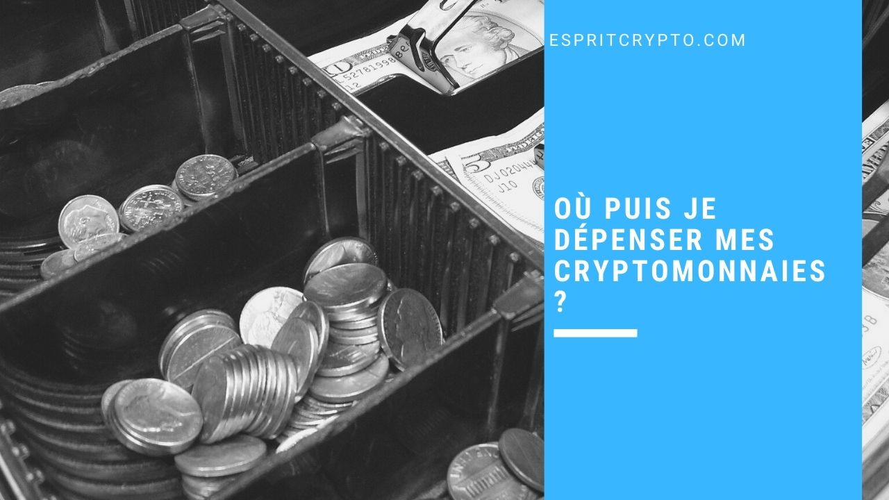 Où puis je dépenser mes cryptomonnaies